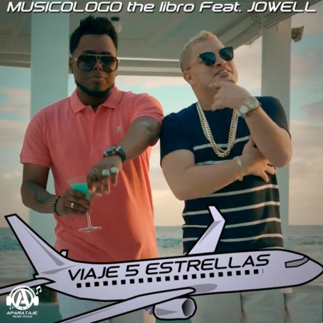 Viaje 5 Estrellas ft. Jowell | Boomplay Music