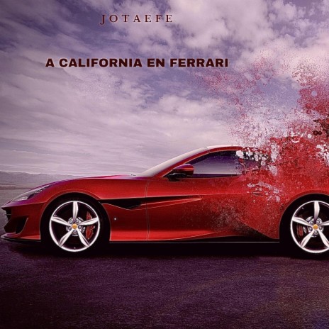 A California en Ferrari | Boomplay Music