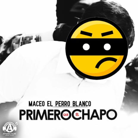 Primero Que al Chapo | Boomplay Music