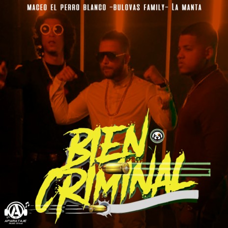 Bien Criminal (Remix) ft. Bulova & La Manta | Boomplay Music