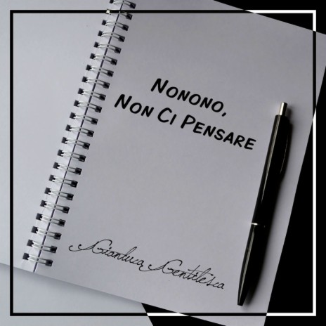 Nonono, Non Ci Pensare | Boomplay Music