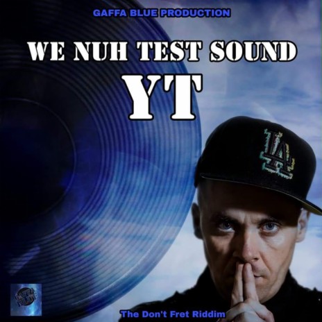 We Nuh Test Sound | Boomplay Music