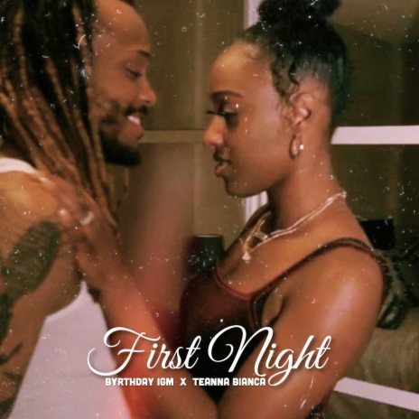 First Night (Radio Edit) ft. Teanna Bianca | Boomplay Music