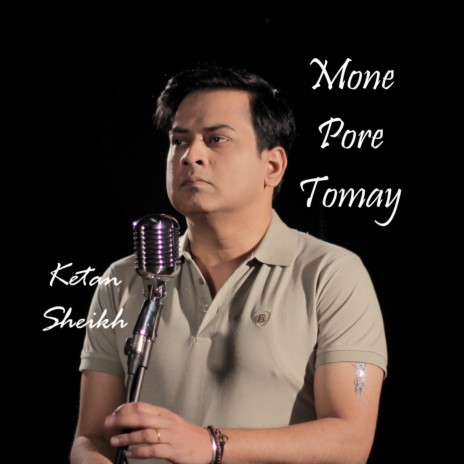 Mone Pore Tomay | Boomplay Music