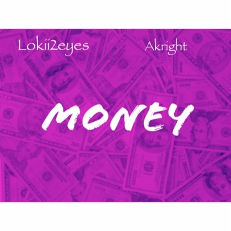 Money ft. Akright | Boomplay Music