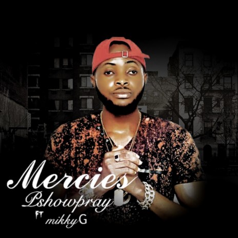 Mercies ft. mikkyG | Boomplay Music