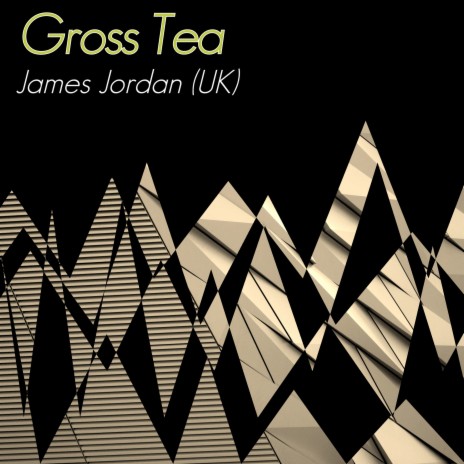 Gross Tea | Boomplay Music