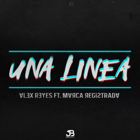 Una Linea (feat. Marca Registrada) | Boomplay Music