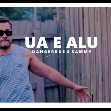 Ua E Alu (feat. Sammy) | Boomplay Music