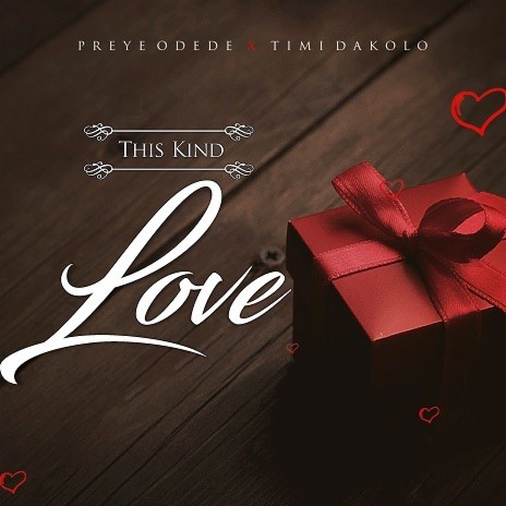 This Kind Love ft. Timi Dakolo