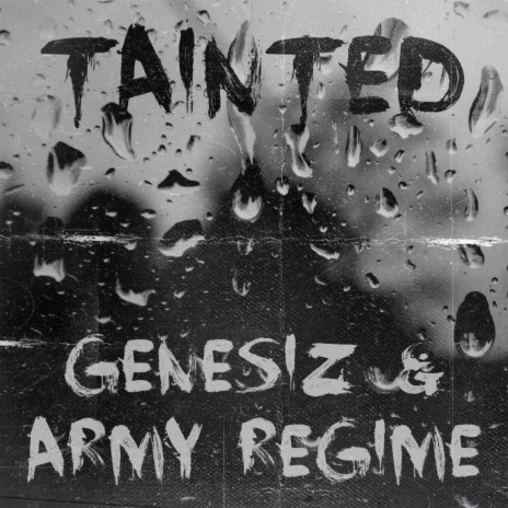 Tainted ft. Army Regime