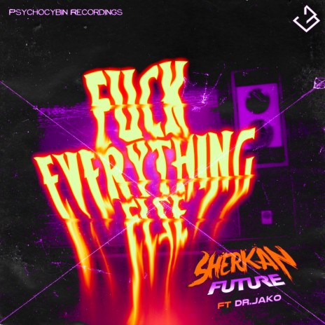 Fuck Everything Else ft. Dr. Jako | Boomplay Music