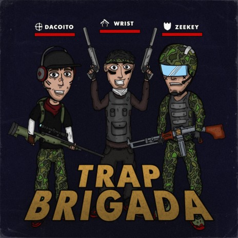 Trap Brigada | Boomplay Music