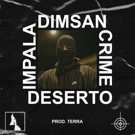 Deserto ft. Impala Crime | Boomplay Music