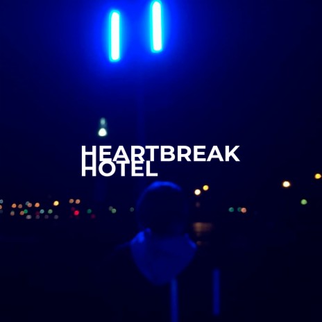 Heartbreak Hotel | Boomplay Music