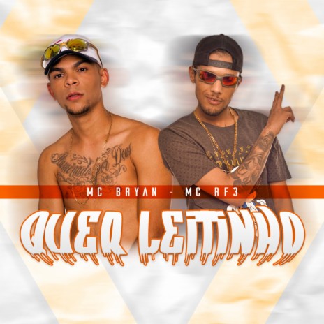 Quer Leitinho ft. MC RF3 | Boomplay Music