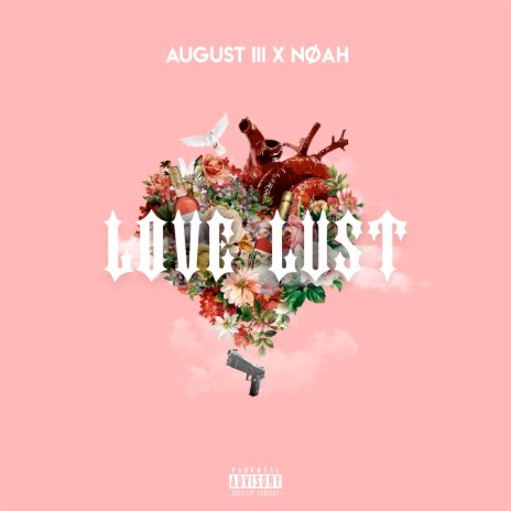 Love/Lust ft. NOAH | Boomplay Music