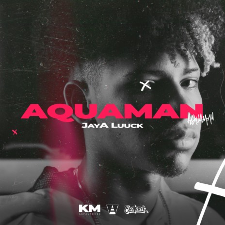 Aquaman ft. JayA Luuck & Ecologyk | Boomplay Music