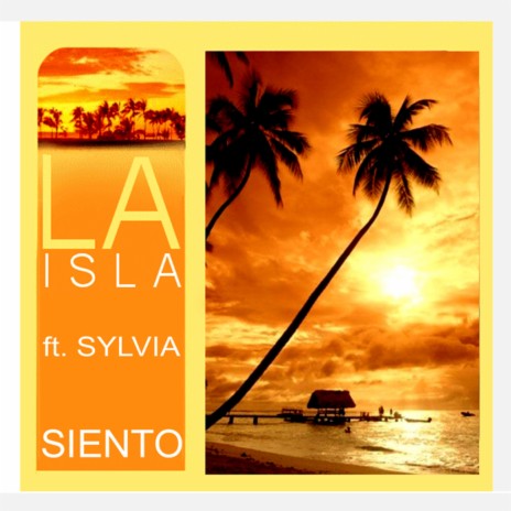 Siento ft. Sylvia DeSario | Boomplay Music