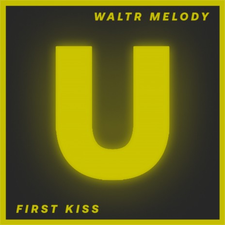 First Kiss (Original Mix)