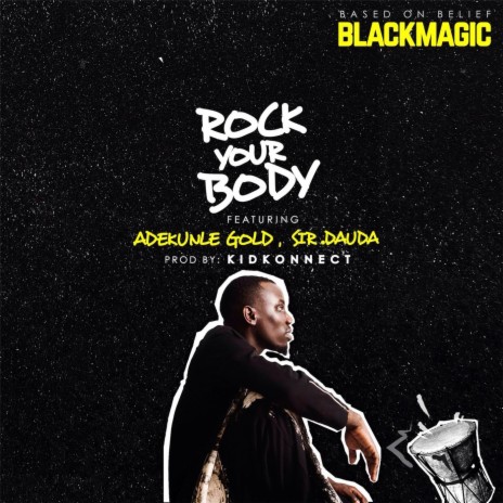 Rock Your Body (feat. Sir Dauda & Adekunle Gold) | Boomplay Music