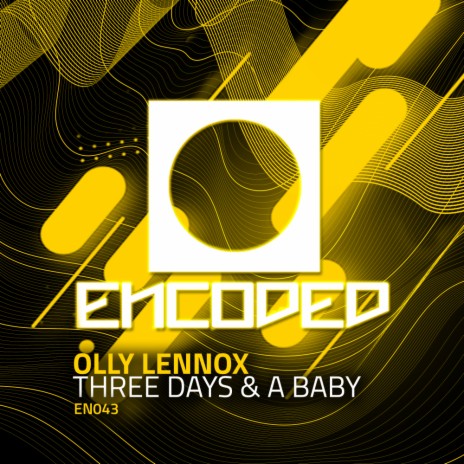 Three Days & A Baby (Original Mix)