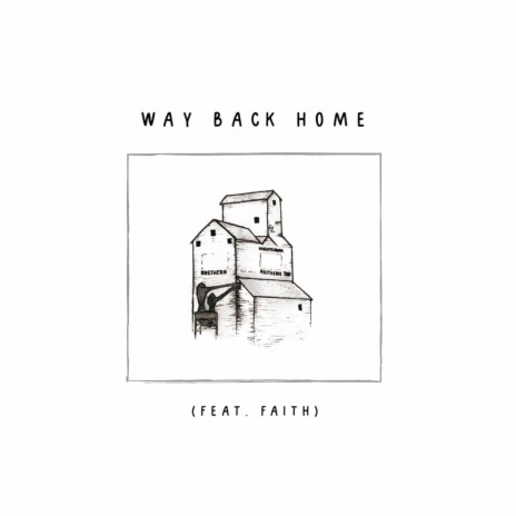 Way Back Home ft. Faith | Boomplay Music