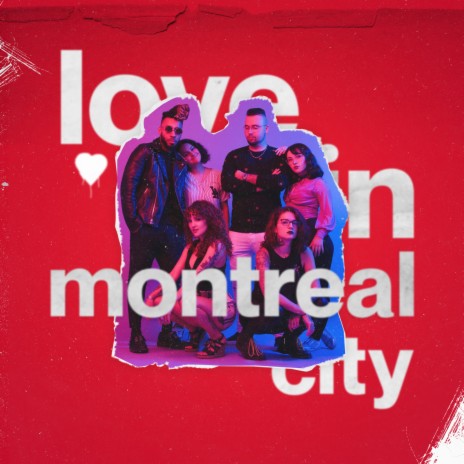 Love in Montreal City ft. Jess Abran, Jay Peace, ImAwake, Zamera Amy Topolovec & Gabiecool | Boomplay Music