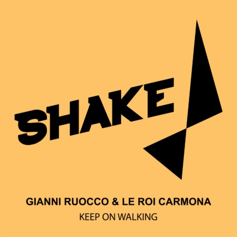 Keep On Walking (Original Mix) ft. Le Roi Carmona