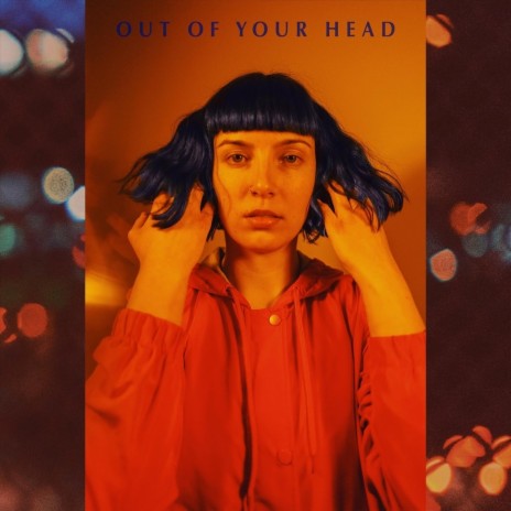 Out of Your Head | Boomplay Music