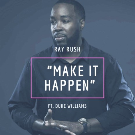 Make It Happen ft. Duke Williams | Boomplay Music