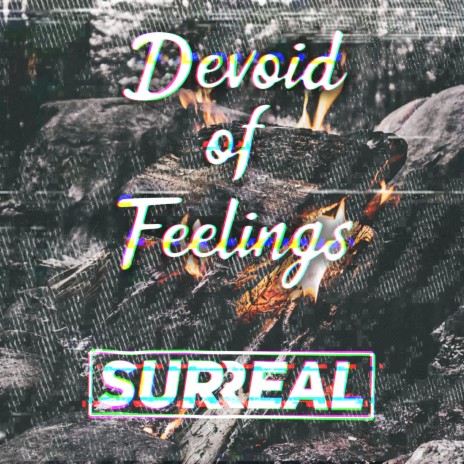 Devoid Of Feelings | Boomplay Music