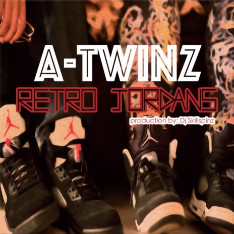 Retro Jordans ft. A-TWINZ | Boomplay Music