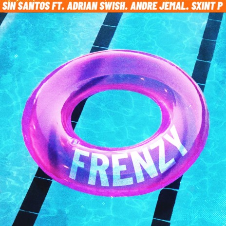 Frenzy ft. Adrian Swish, Andre Jemal & Sxint P | Boomplay Music