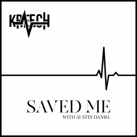 Saved Me (feat. Austin Daniel) | Boomplay Music