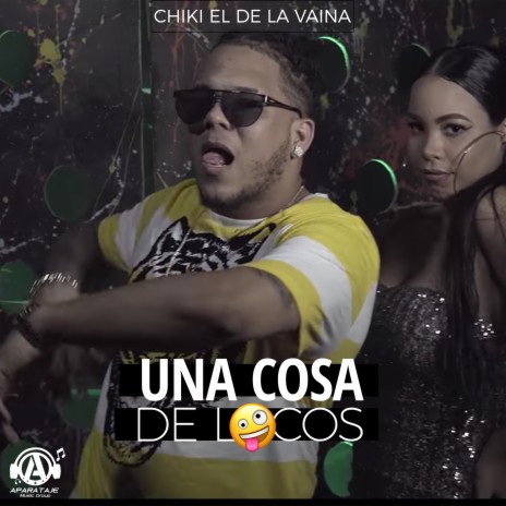 Una cosa de locos | Boomplay Music