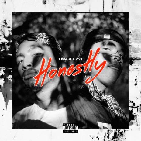 Honestly ft. Cye | Boomplay Music
