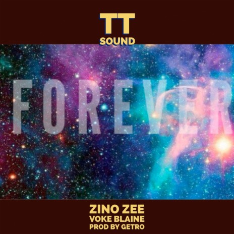 Forever ft. Voke Blaine & Zino Zee | Boomplay Music