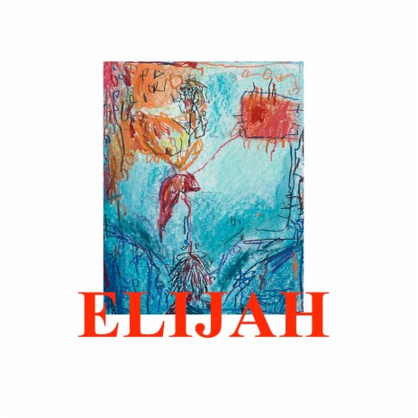 Elijah | Boomplay Music