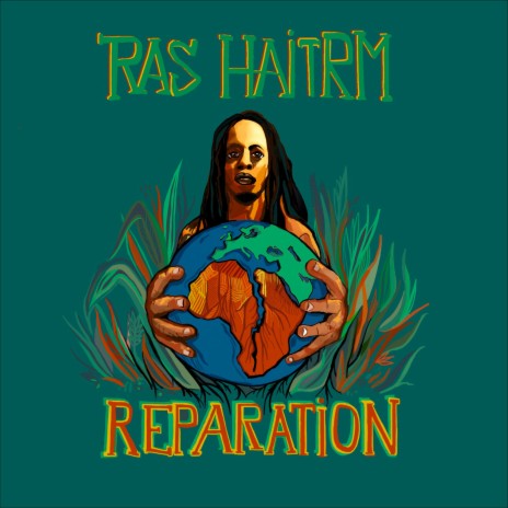 Reparation ft. Ras Haitrm | Boomplay Music