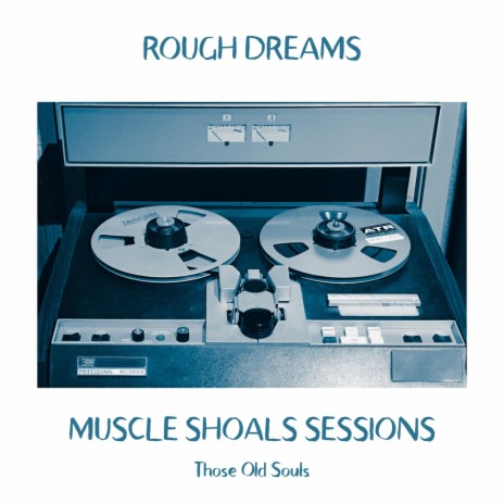 Those Old Souls (Muscle Shoals Sessions) | Boomplay Music