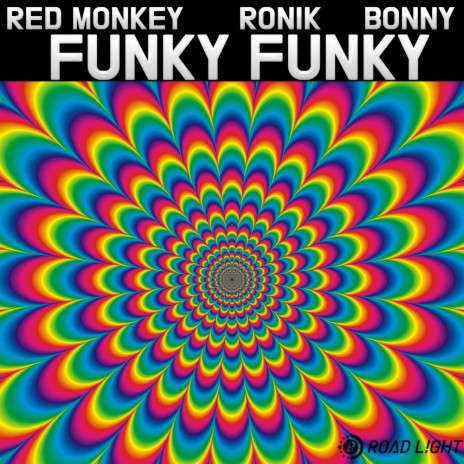 Funky Funky ft. Ronik & Bonny | Boomplay Music