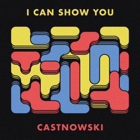 I Can Show You | Boomplay Music