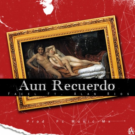 Aun Recuerdo ft. Alan Rios | Boomplay Music