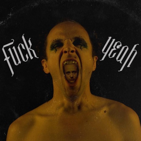 Fuck Yeah | Boomplay Music