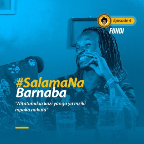 Salama Na Barnaba Episode 3 | Boomplay Music