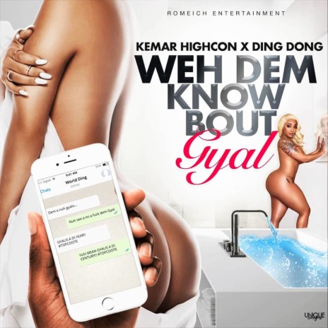 Weh Dem Know Bout Gyal ft. Kemar Highcon | Boomplay Music