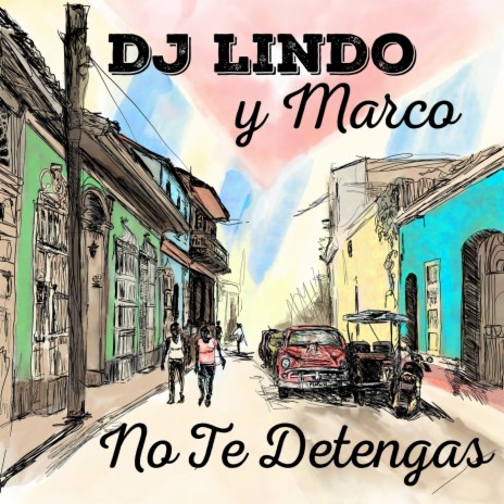 No Te Detengas ft. Marco | Boomplay Music