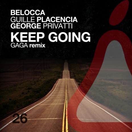 Keep Going ft. Guille Placencia & George Privatti | Boomplay Music