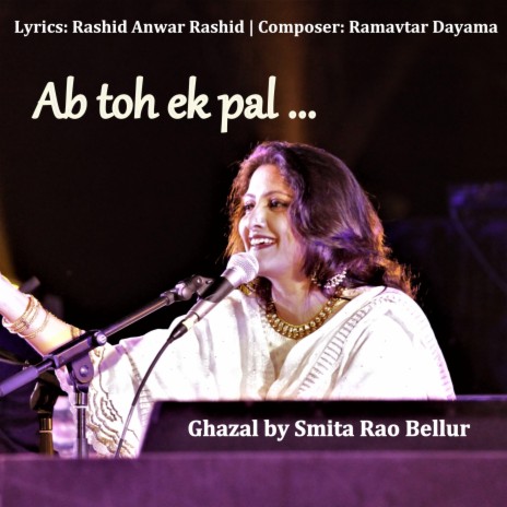 Ab Toh Ek Pal Ke Liye - Ghazal | Boomplay Music